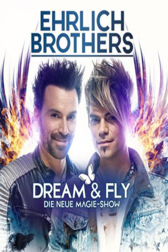 Movie poster for Ehrlich Brothers Dream & Fly (2022)