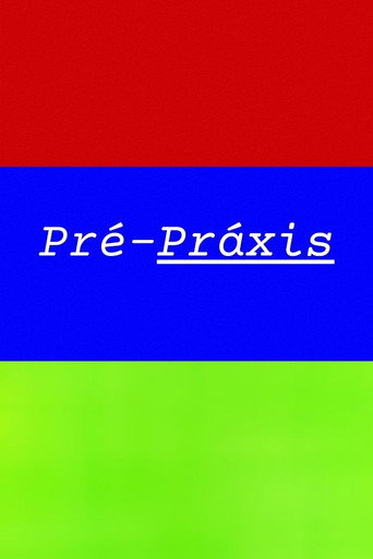 Movie poster for Pré-Práxis (2024)