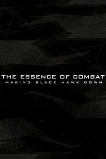 Movie poster for The Essence of Combat: Making 'Black Hawk Down' (2002)