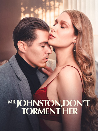 Series poster for Mr.Johnston,Don’t Torment Her (2023)