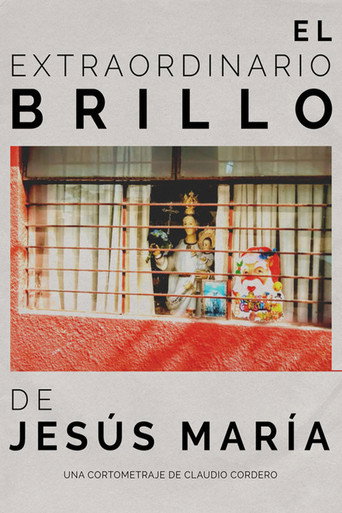 Movie poster for El extraordinario brillo de Jesús María (2023)