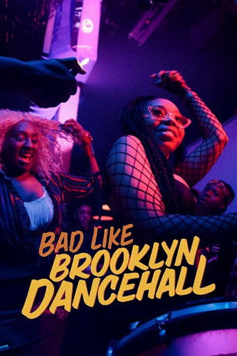 Movie poster for Bad Like Brooklyn Dancehall (2023)