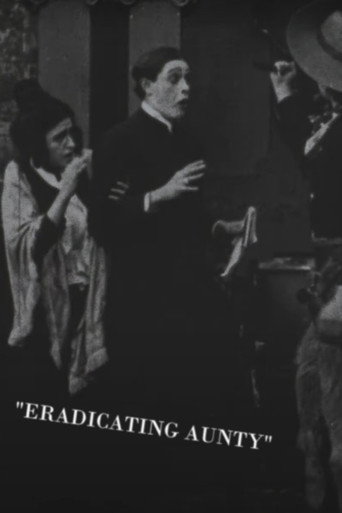 Movie poster for Eradicating Aunty (1909)
