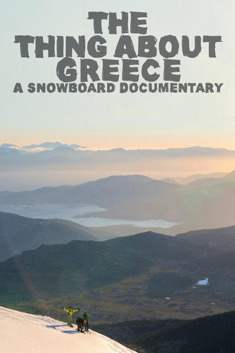 Movie poster for The Thing About Greece... A Snowboard Documentary (2015)