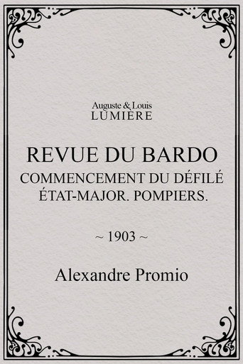 Revue du Bardo : commencement du défilé. État-major. Pompiers poster