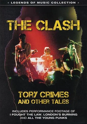 Movie poster for The Clash: Tory Crimes and Other Tales (2008)