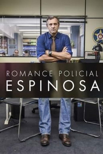 Romance Policial: Espinosa poster