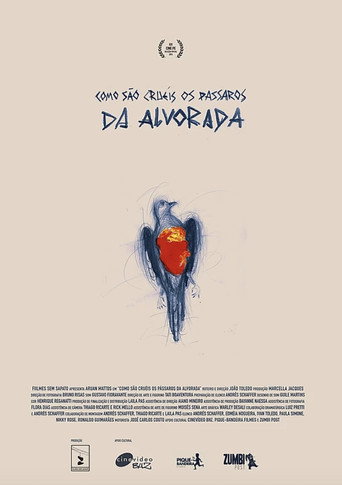Movie poster for Como são cruéis os pássaros da alvorada (2015)