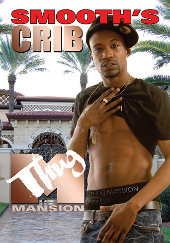 Movie poster for Thug Mansion: Smooth's Crib (2007)