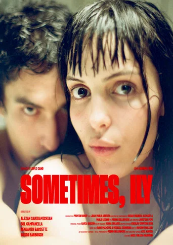 Movie poster for Sometimes, Ily (2022)