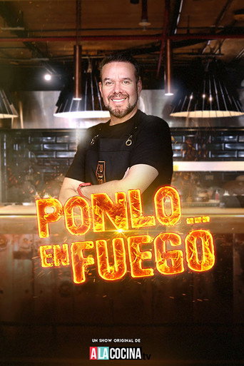 Series poster for Ponlo en Fuego (2021)