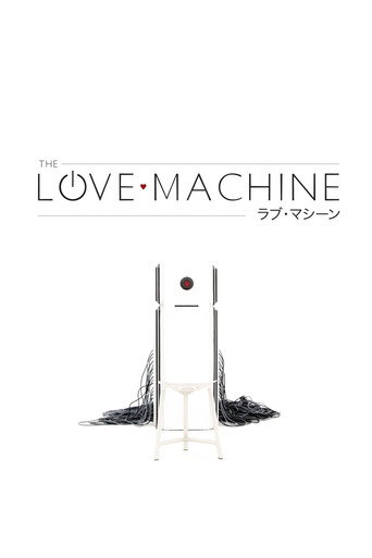 Movie poster for The Love Machine (2017)