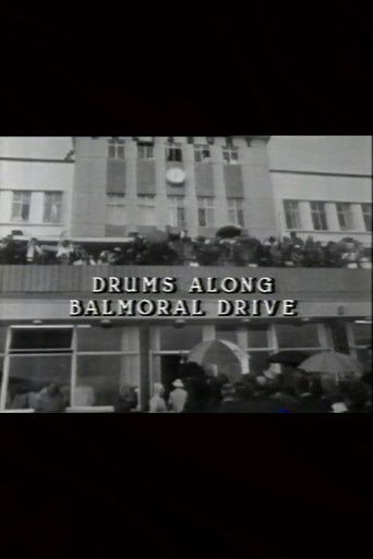 Drums Along Balmoral Drive poster