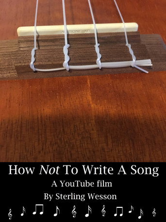 Movie poster for How Not To Write A Song (2020)