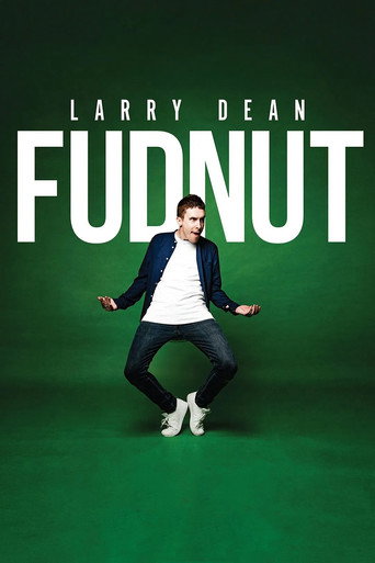 Movie poster for Larry Dean: Fudnut (2024)