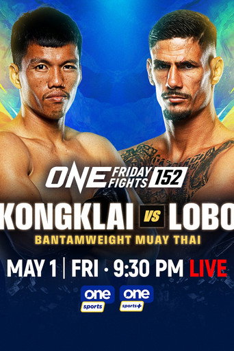 Movie poster for ONE Friday Fights 152: Kongklai vs. Lobo (2026)