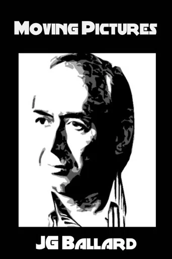 Movie poster for Moving Pictures: J.G. Ballard (1990)