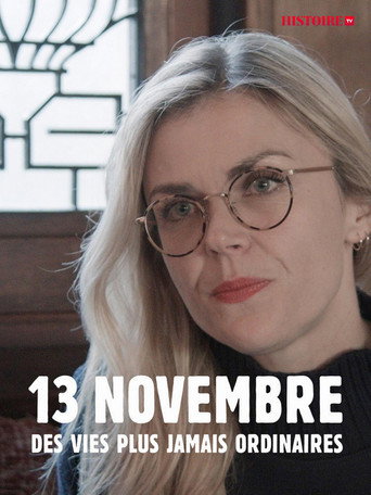 Movie poster for 13 Novembre, Des Vies Plus Jamais Ordinaires (2022)