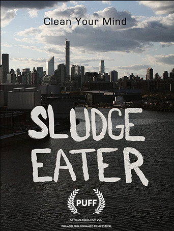 Movie poster for Sludge Eater (2017)