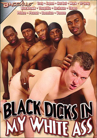 Movie poster for Black Dicks in My White Ass (2011)