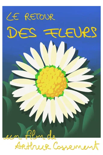 Movie poster for Le Retour des fleurs (2026)