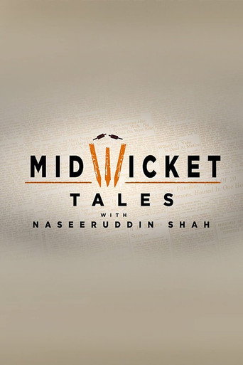 Mid Wicket Tales with Naseeruddin Shah poster