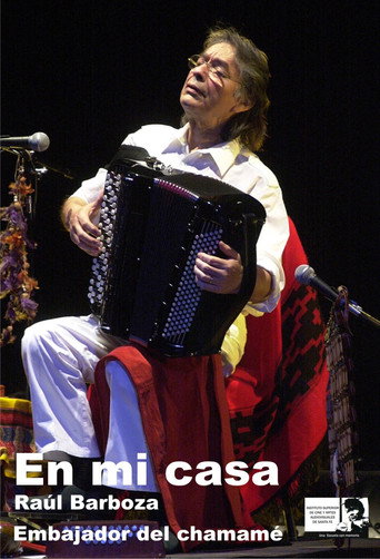 Movie poster for En mí casa (Raúl Barboza, embajador del chamamé) (2004)