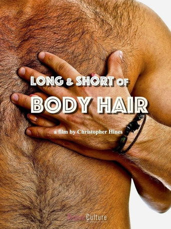 Movie poster for Long & Short of Body Hair (2013)