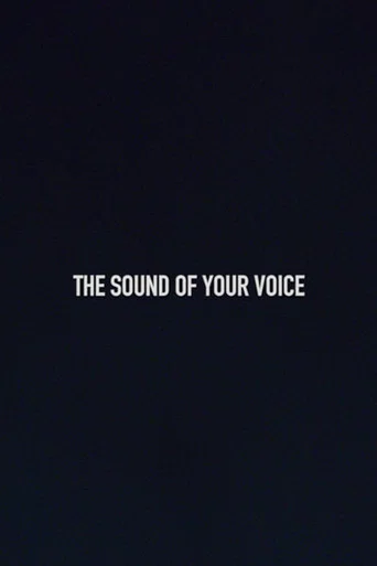 Movie poster for The Sound of Your Voice (2018)
