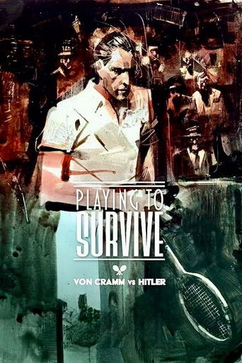 Playing to Survive: Von Cramm vs. Hitler poster