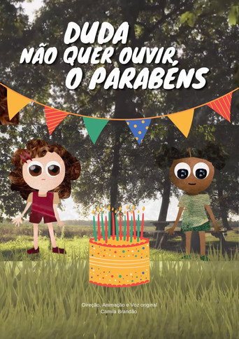 Movie poster for Duda Não Quer Ouvir O Parabéns!