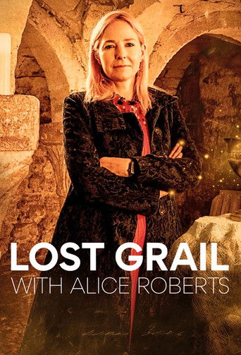 Lost Grail with Alice Roberts poster
