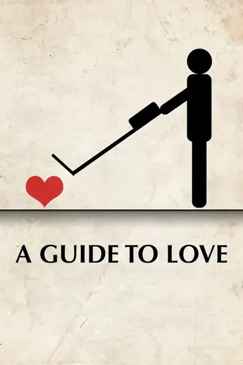 Movie poster for A Guide to Love (2016)