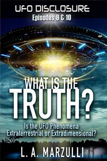 Movie poster for UFO Disclosure Part 9: What is the Truth? - Episode One (2024)