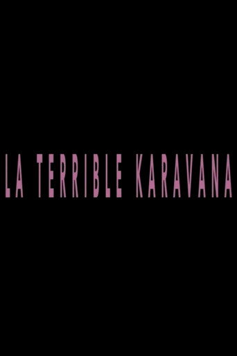 Movie poster for La terrible karavana (2013)