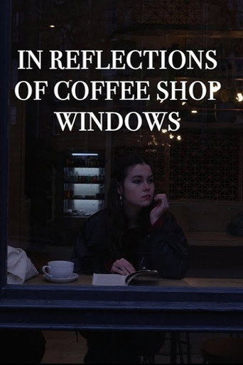 Movie poster for In Reflections of Coffee Shop Windows (2024)