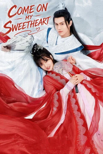 Series poster for Come On My Sweetheart (2022)