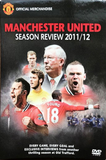 Movie poster for Manchester United Season Review 2011-2012 (2012)