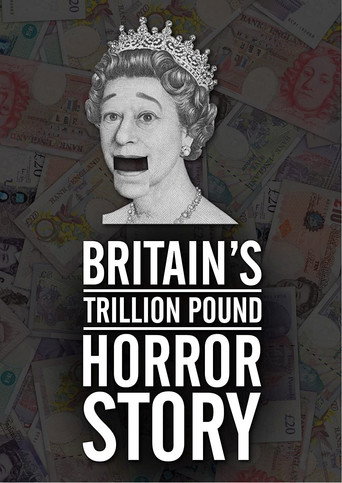 Movie poster for Britain's Trillion Pound Horror Story