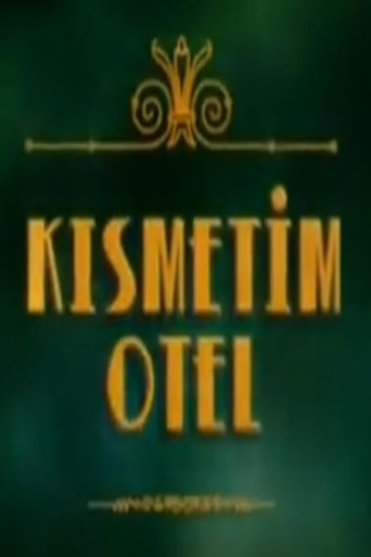 Kısmetim Otel poster
