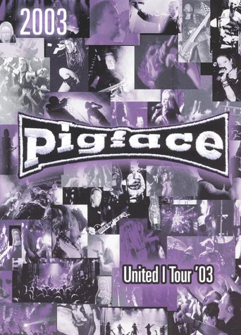 Movie poster for Pigface - United I Tour '03 (2003)