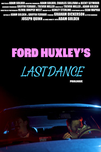 Movie poster for Ford Huxley's Last Dance (Prologue) (2025)