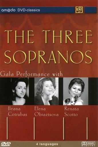 Movie poster for The Three Sopranos - Gala Performance with Renata Scotto, Ileana Cotrubas and Elena Obraztsova (1990)