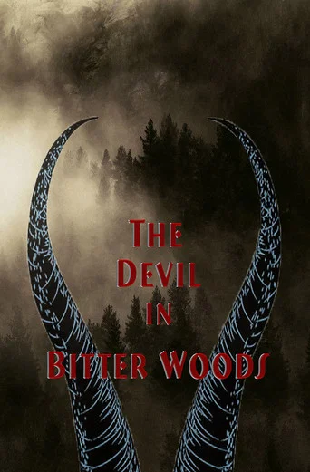 Movie poster for The Devil in Bitter Woods (2022)