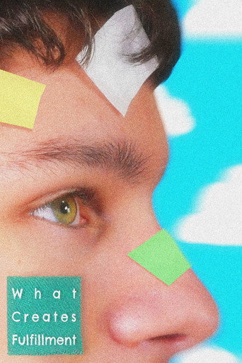 Movie poster for What Creates Fulfillment (2026)
