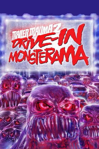 Movie poster for Trailer Trauma 2: Drive-In Monsterama (2016)