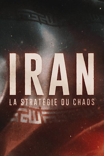 Movie poster for Iran : La Stratégie du chaos (2024)