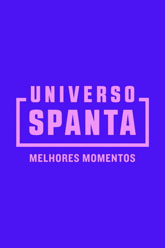 Universo Spanta - Melhores Momentos poster