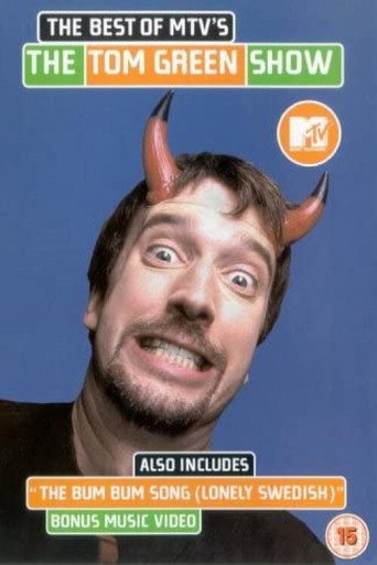 Movie poster for The Best of MTV's The Tom Green Show (1999)