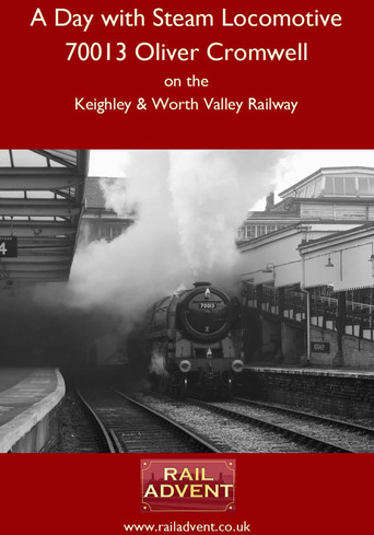 Movie poster for A Day With 70013 Oliver Cromwell (2018)
